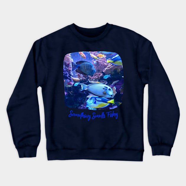 Something Smells Fishy Crewneck Sweatshirt by Kat Heitzman